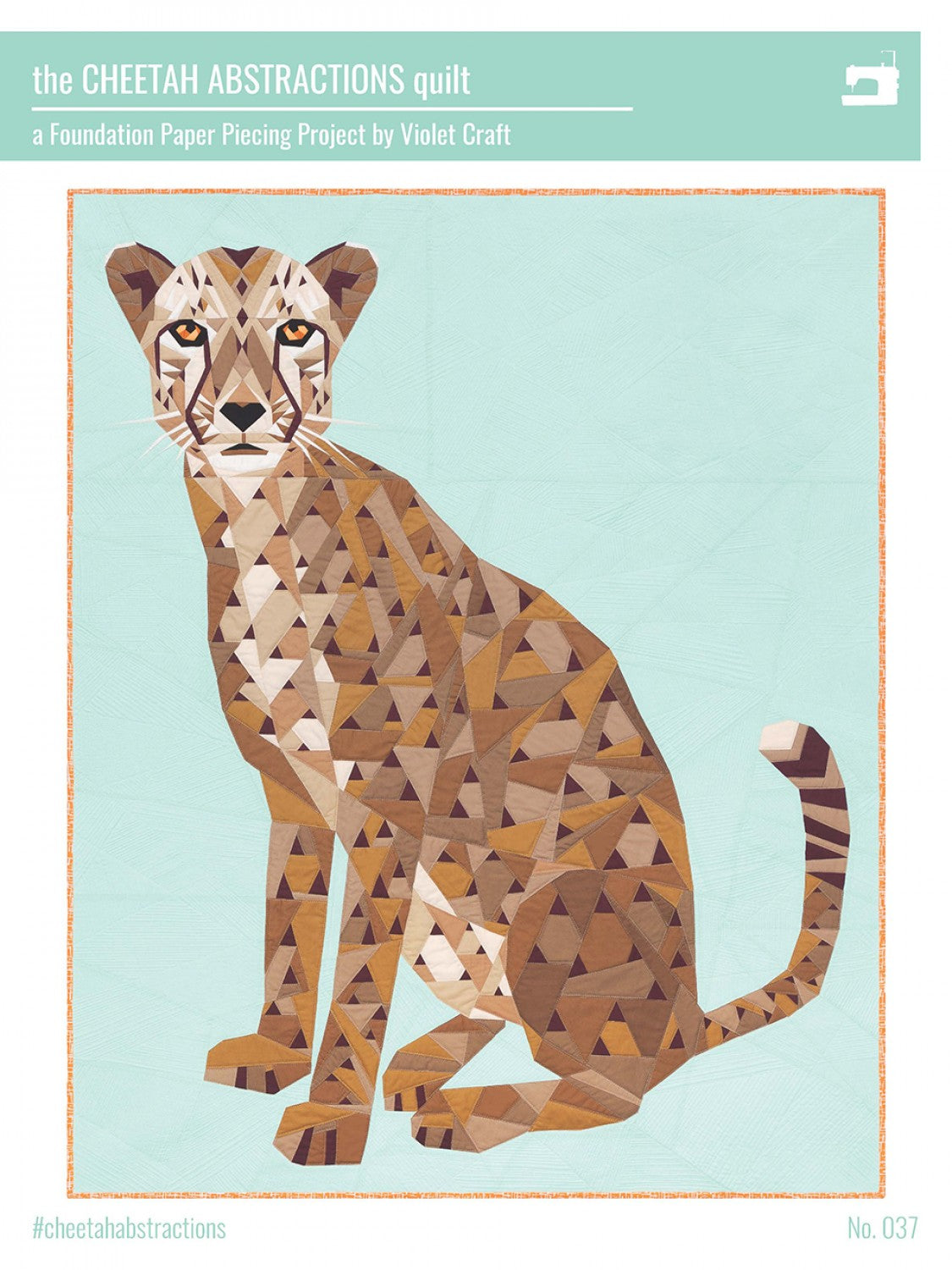 The Cheetah Abstractions Quilt FPP Quilt Pattern by Violet Craft