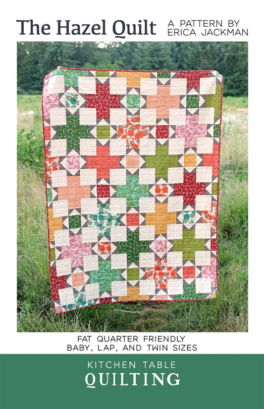 The Hazel Quilt Pattern by Kitchen Table Quilting