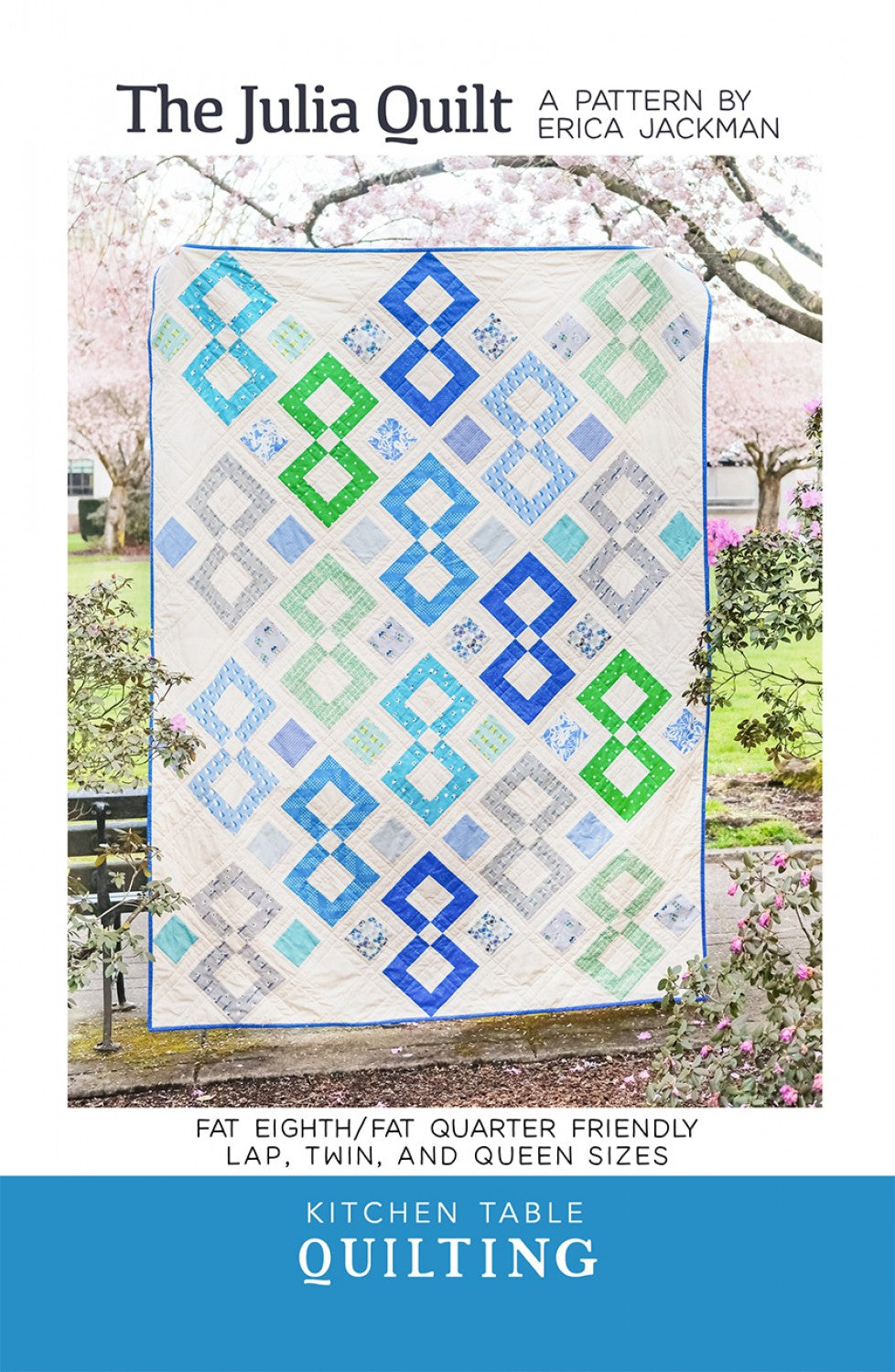 The Julia Quilt Pattern by Kitchen Table Quilting - Special Order