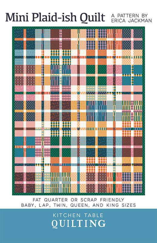 The Mini Plaid-ish Quilt Pattern by Kitchen Table Quilting - Special Order
