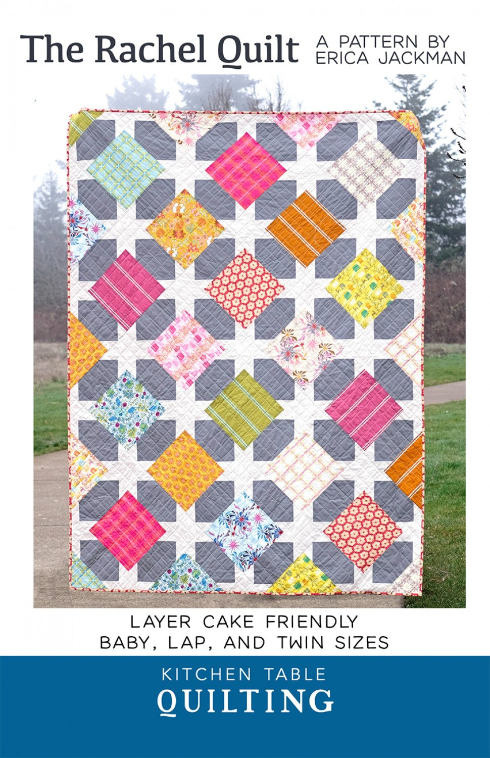 The Rachel Quilt Pattern by Kitchen Table Quilting - Special Order