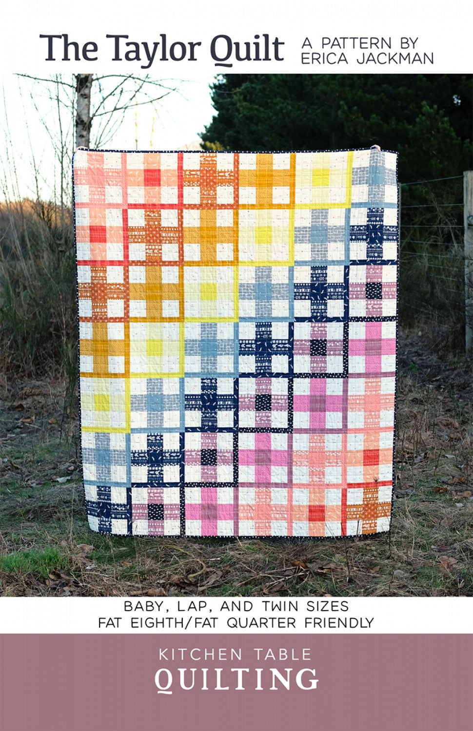 The Taylor Quilt Pattern by Kitchen Table Quilting