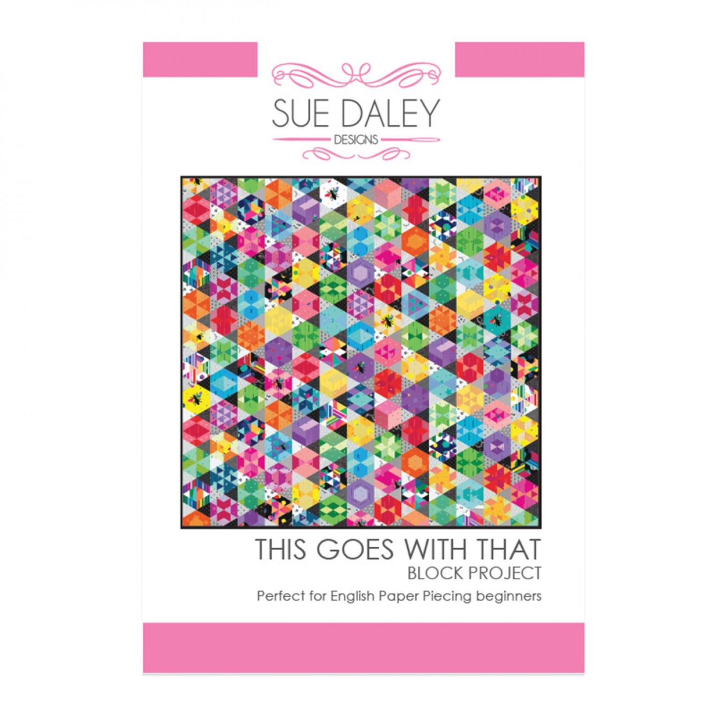 This Goes with That Quilt Pattern by Sue Daley