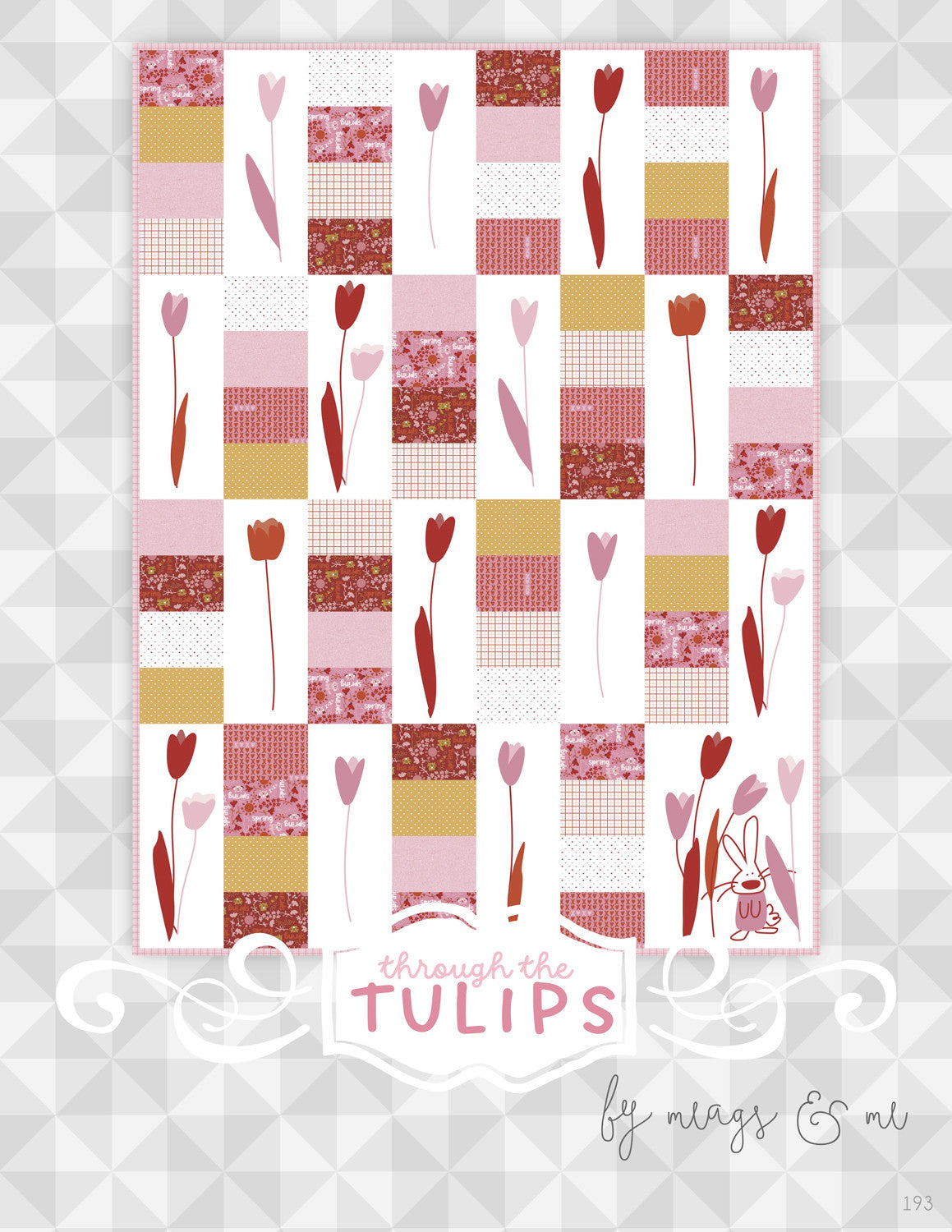 Through the Tulips Quilt Pattern by Meags & Me - Special Order