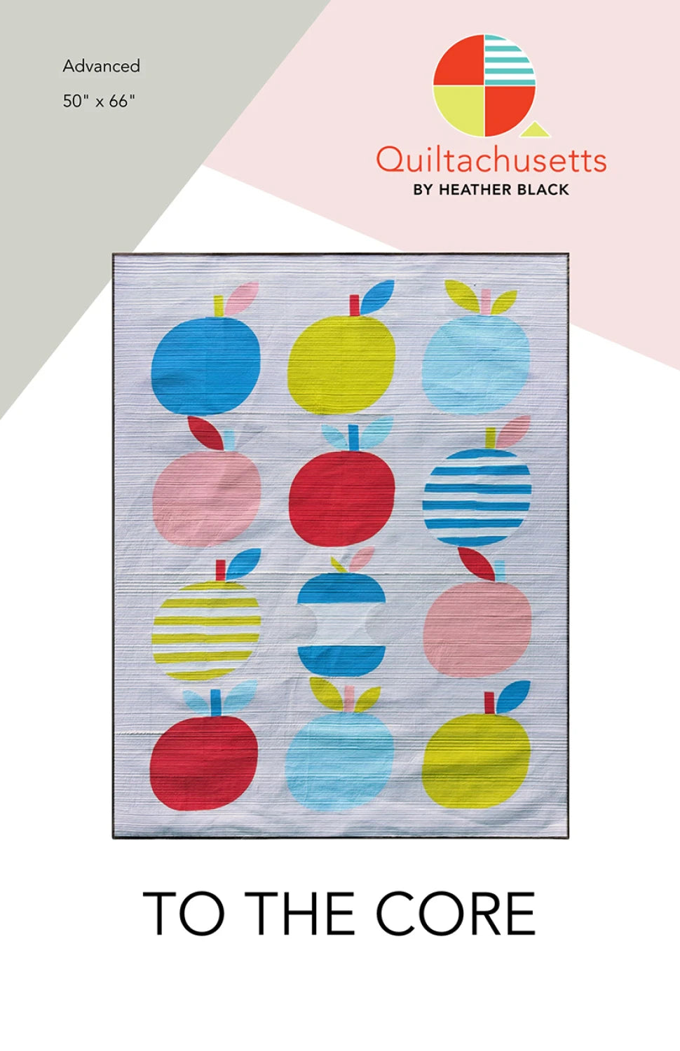 To the Core Quilt Pattern by Quiltachusetts