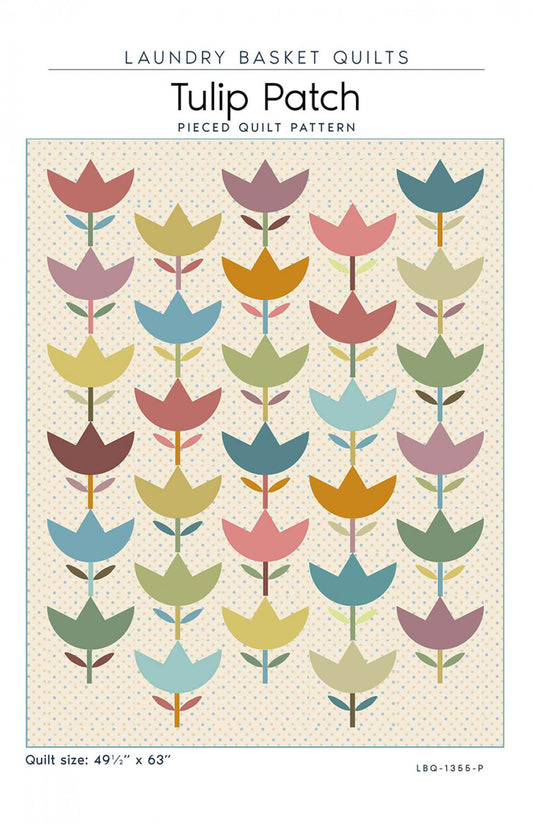 Tulip Patch Quilt Pattern by Laundry Basket Quilts