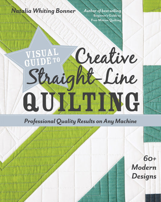 Visual Guide to Creative Straight-Line Quilting # 11327 - Special Order