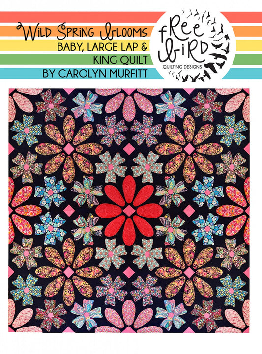 Wild Spring Blooms Applique Quilt Pattern by Free Bird Quilting Designs