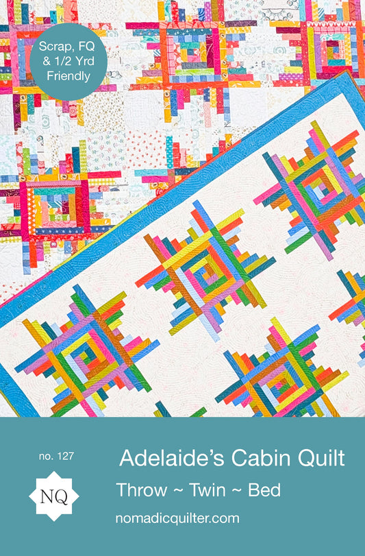 Adelaide's Cabin Quilt by Pattern by The Nomadic Quilter