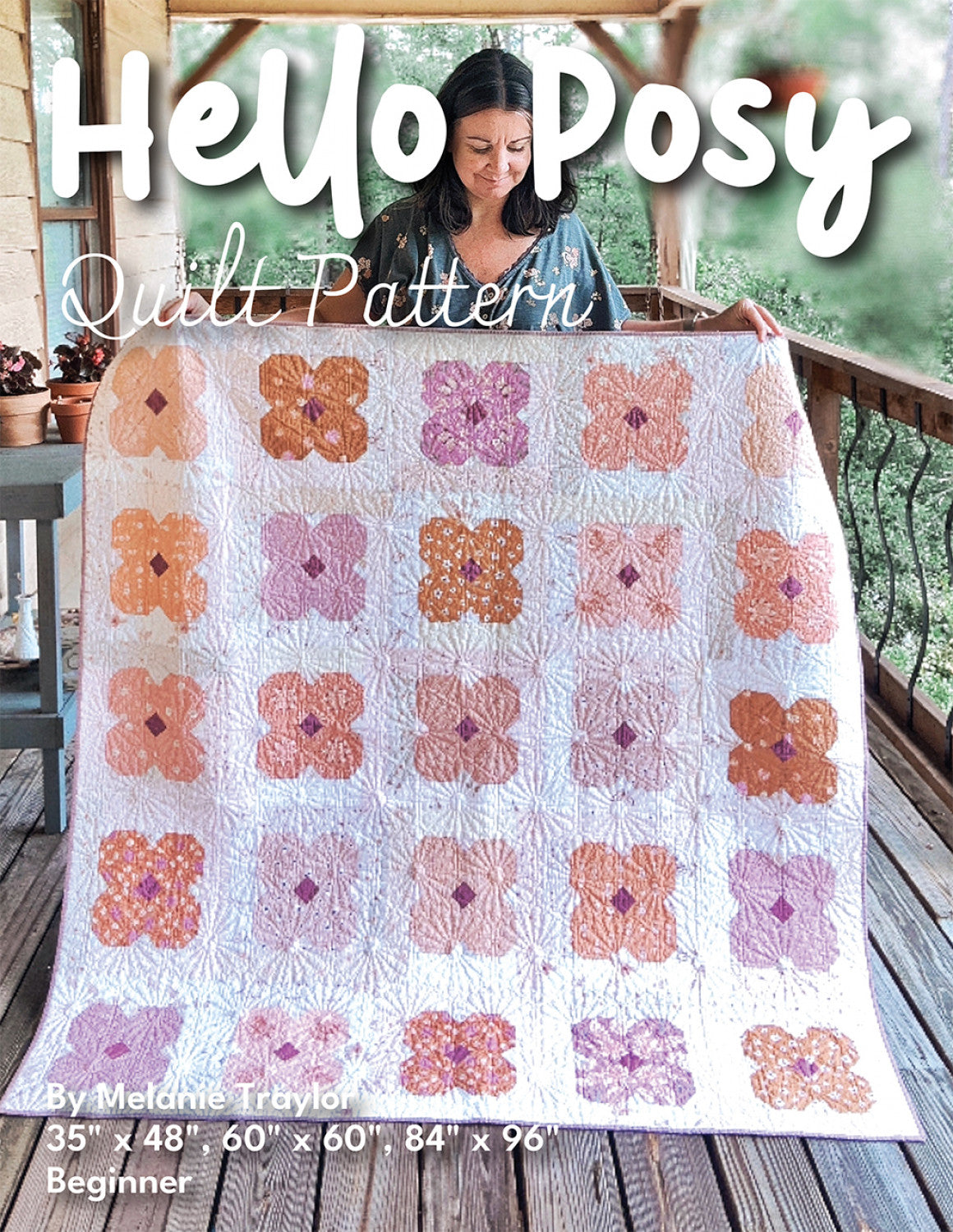 Hello Posy Quilt Pattern # SCQ-130 - Special Order