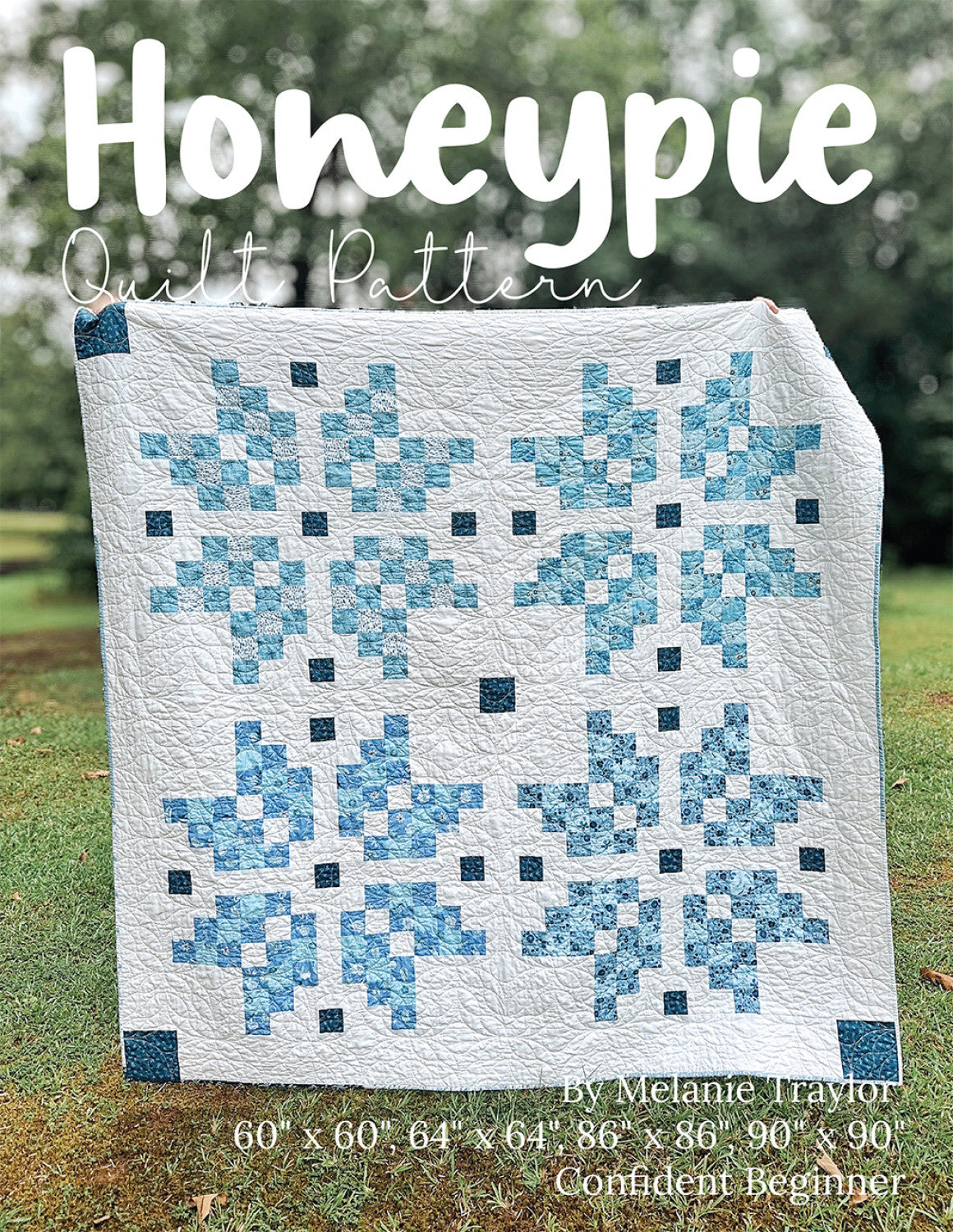 Honeypie Quilt Pattern # SCQ-129 - Special Order