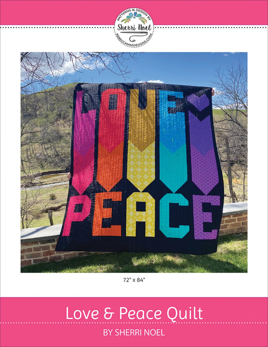 Love and Peace Quilt Pattern by Rebecca Mae Designs
