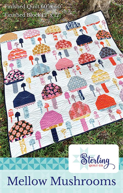 Mellow Mushrooms Quilt Pattern by Sterling Quilt Co