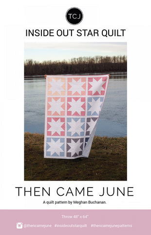 Inside Out Star Quilt : Then Came June