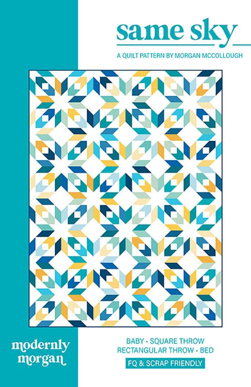 Same Sky Quilt Pattern by Modernly Morgan