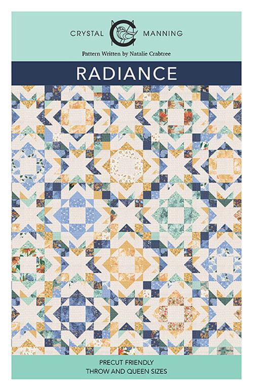 Radiance Quilt Pattern : Crystal Manning