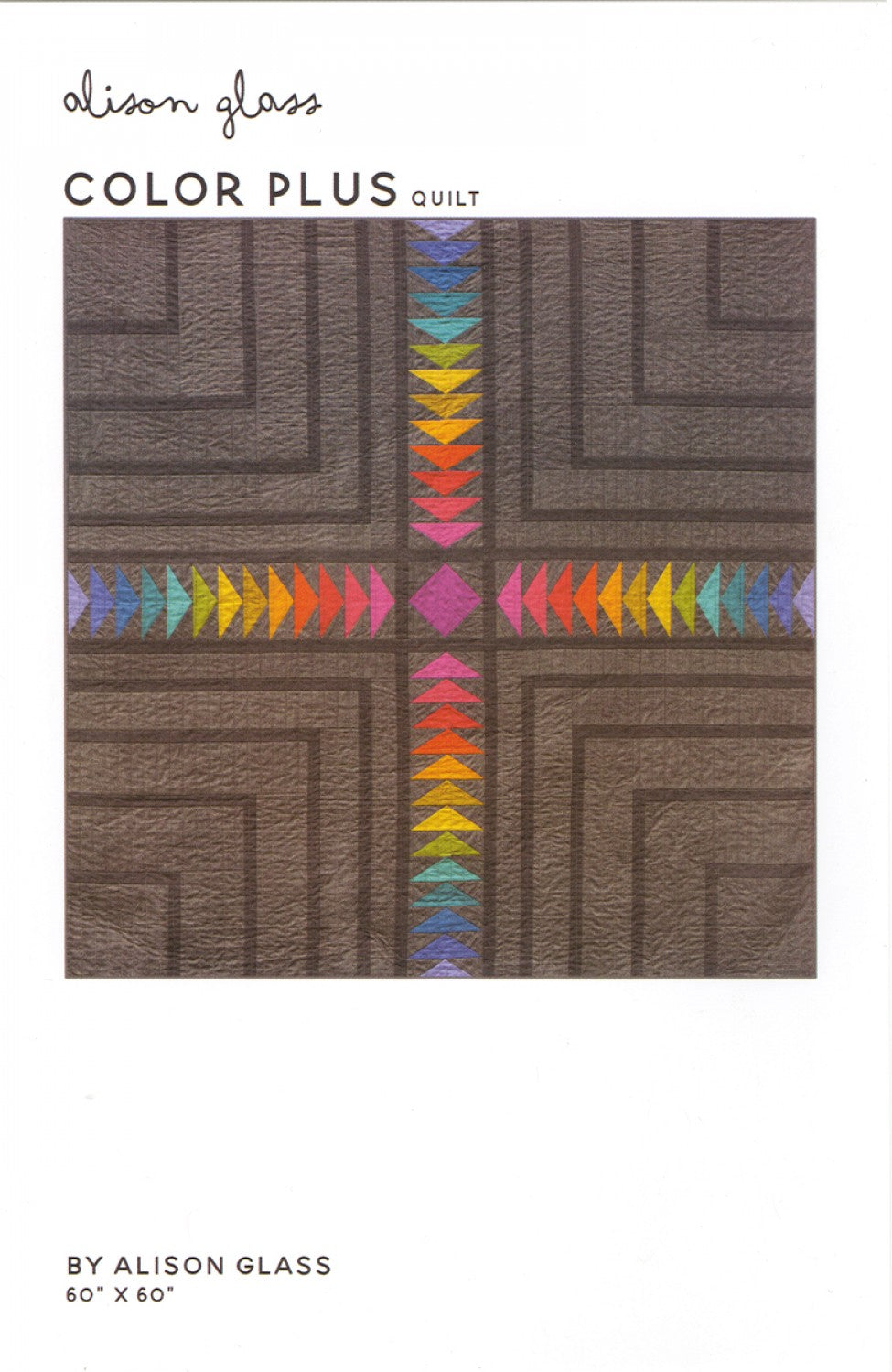 Color Plus Quilt Pattern by Alison Glass