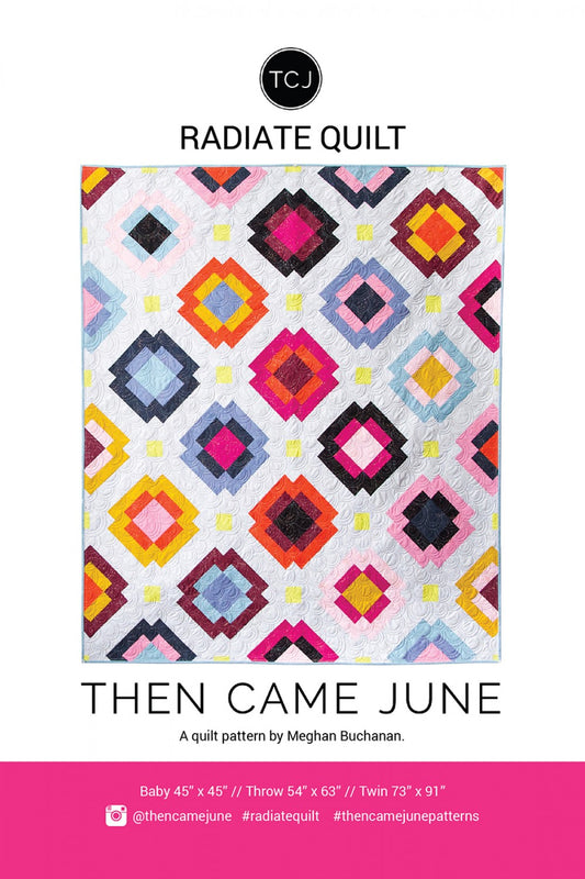 Radiate Quilt Pattern by The Came June