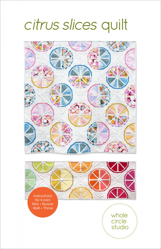 Citrus Slices Quilt Pattern by Whole Circle Studio
